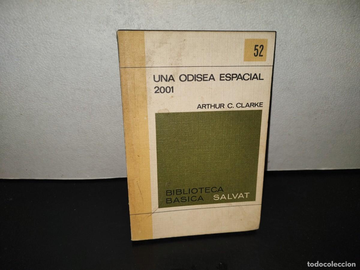 Libros de segunda mano: 202- Una Odisea Espacial 2001 - Arthur C. Clarke - Biblioteca B&aacute;sica Salvat 52 - 1971