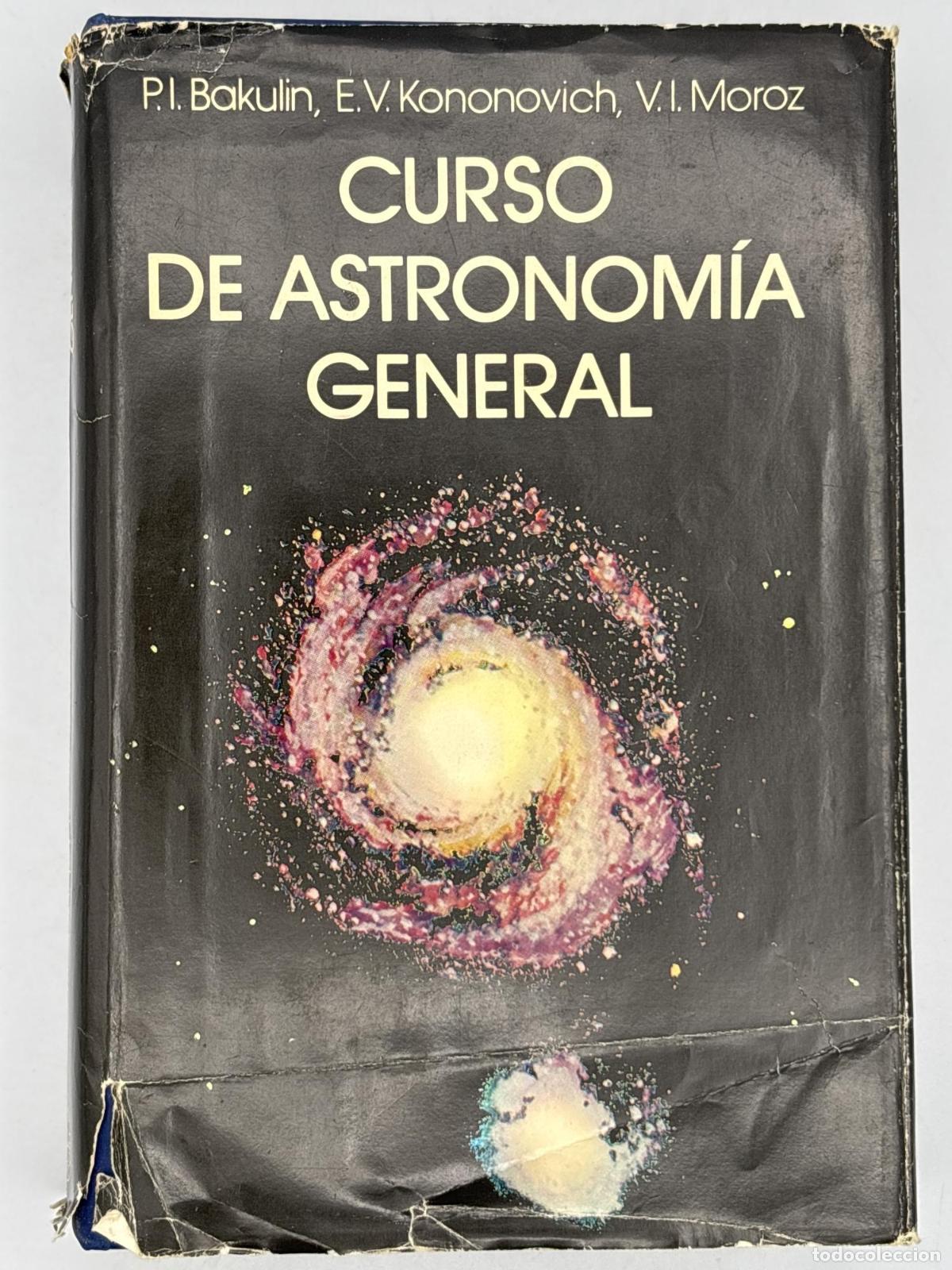 Libros de segunda mano: Curso de astronom&iacute;a general - Moroz V.I. Bakulin P.I., Kononovich E.V.