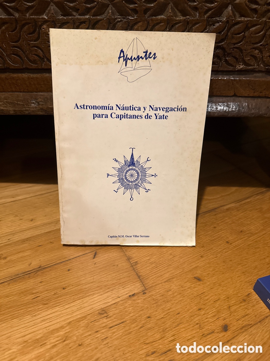 Livres d'occasion: Astronom&iacute;a N&aacute;utica y Navegaci&oacute;n para Capitanes de Yates