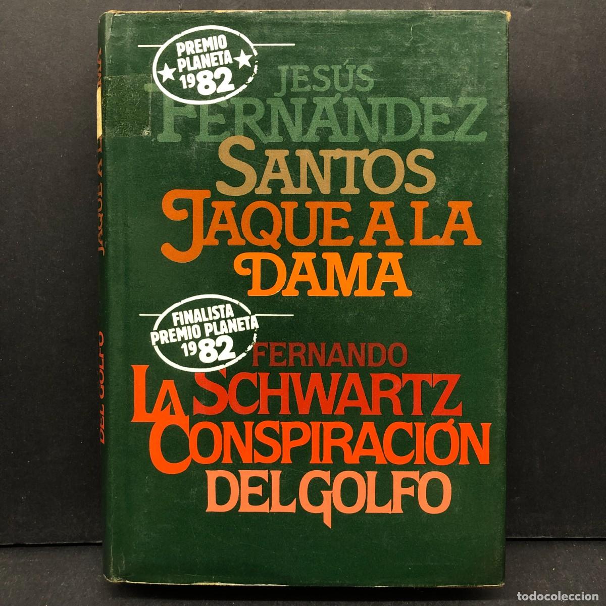 Libros de segunda mano: JES&Uacute;S FERN&Aacute;NDEZ SANTOS - JAQUE A LA DAMA - FERNANDO LA SCHWARTZ - CONSPIRACI&Oacute;N DEL GOLFO / 219