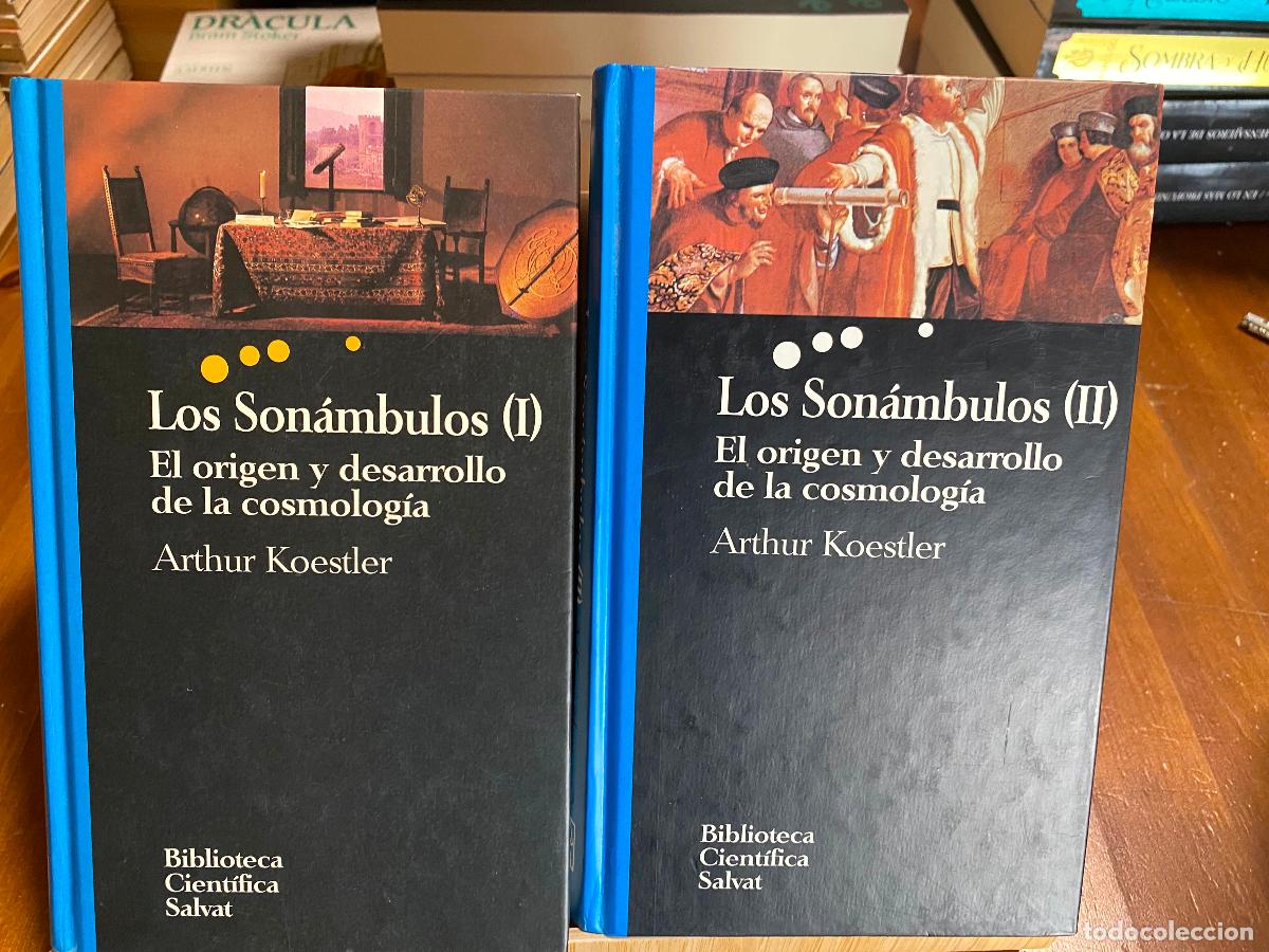 Livros em segunda m&atilde;o: LOS SON&Aacute;MBULOS. EL ORIGEN Y DESARROLLO DE LA COSMOLOG&Iacute;A (II TOMOS). ARTHUR KOESTLER. ED. SALVAT