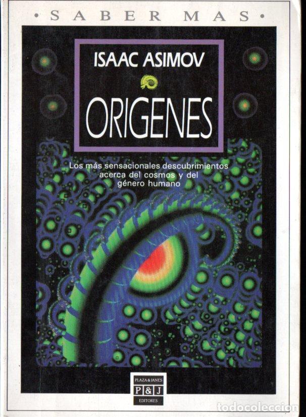 Livros em segunda m&atilde;o: ISAAC ASIMOV : OR&Iacute;GENES (PLAZA JAN&Eacute;S, 1989) PRIMERA EDICI&Oacute;N
