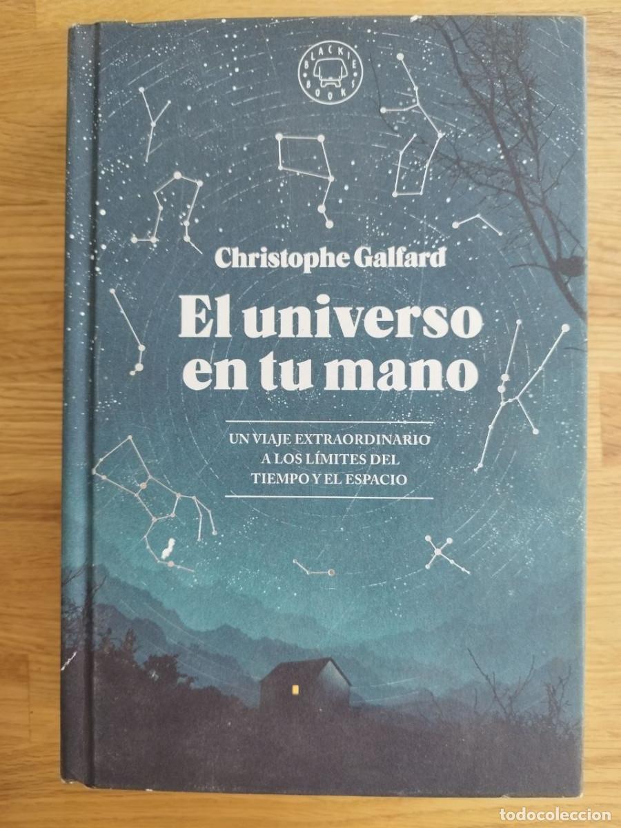Libros de segunda mano: El universo en tu mano, Christophe Galfard (PREGUNTAR DISPONIBILIDAD)