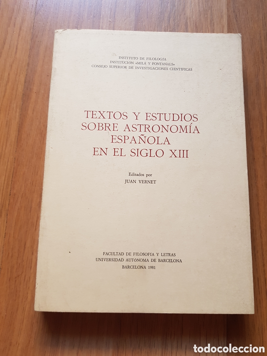 Libros de segunda mano: TEXTOS Y ESTUDIOS SOBRE ASTRONOMIA ESPA&Ntilde;OLA EN EL SIGLO XIII
