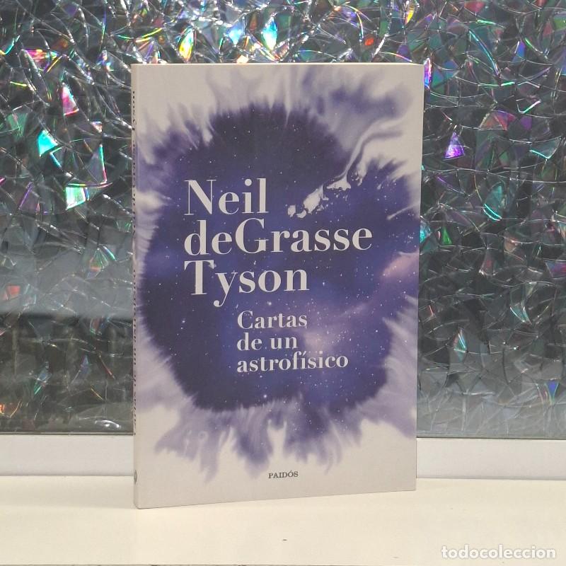 Libros de segunda mano: Cartas de un Astrof&iacute;sico - Neil Degrasse Tyson - Ediciones Paid&oacute;s - Contextos