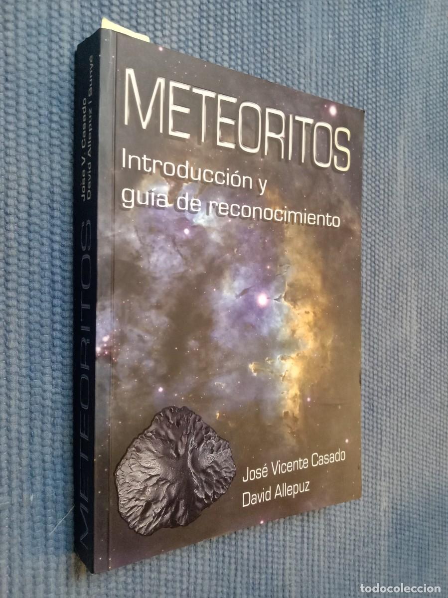 Libros de segunda mano: Meteoritos. Introducci&oacute;n y gu&iacute;a de reconocimiento - Foto 1