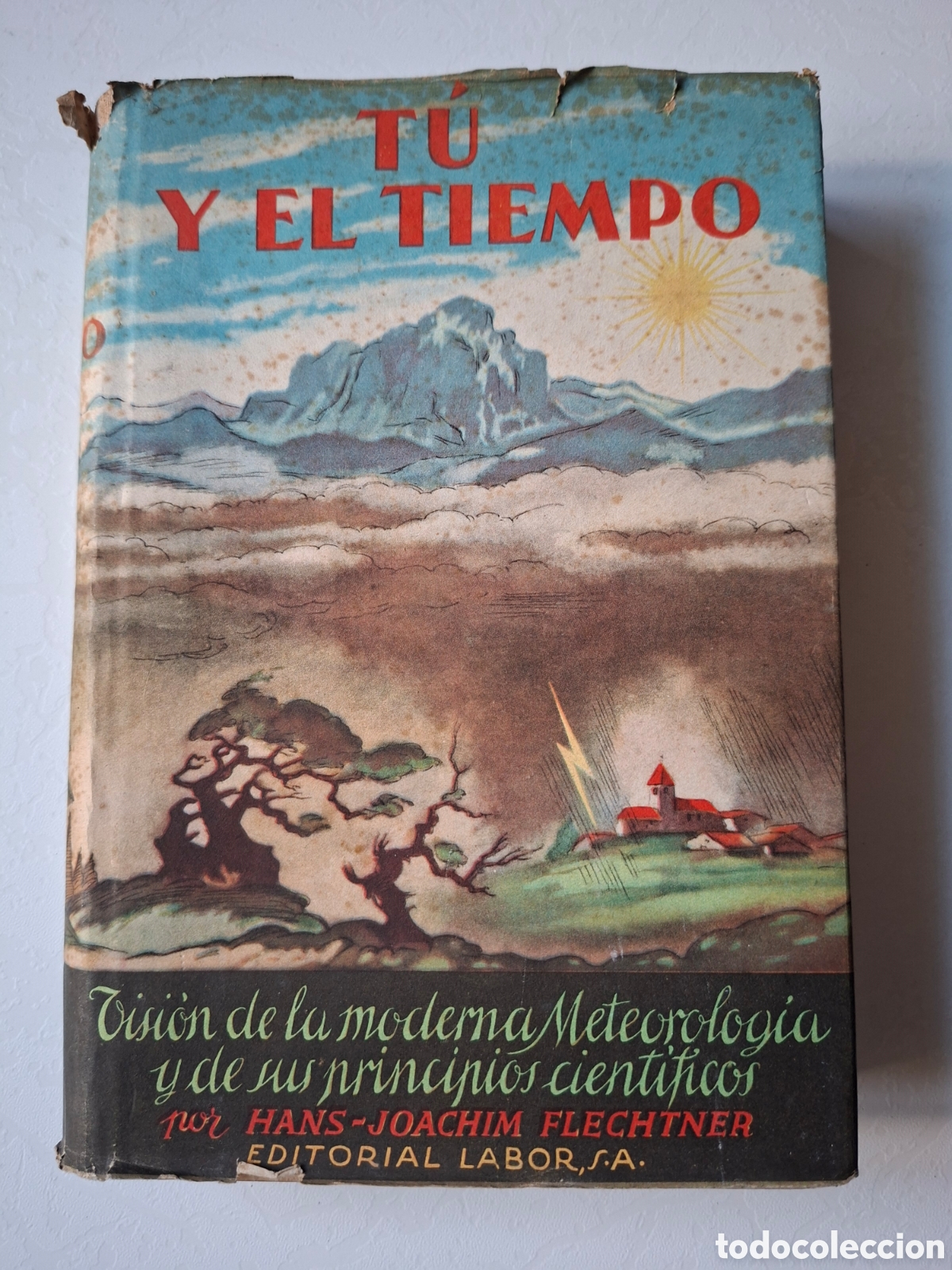 Libros de segunda mano: Tu y el tiempo / Hans Joachim Flechtner / Ed. Labor en Barcelona 1947
