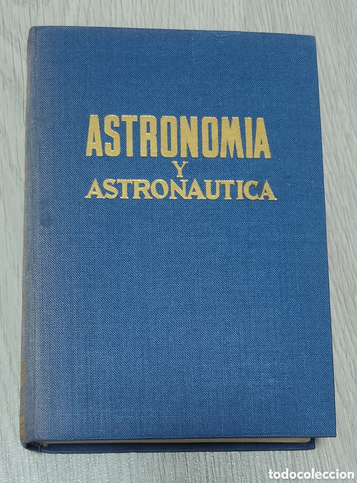 Libros de segunda mano: Libro - Astronom&iacute;a y Astron&aacute;utica (1962) Editorial De Gass&oacute; Hermanos