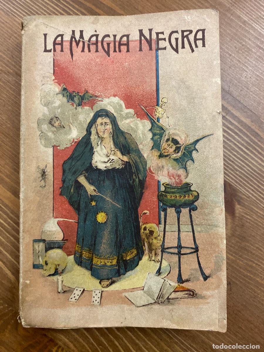 Libros de segunda mano: LA MAGIA NEGRA Y ARTE ADIVINATORIA CAFEOMANCIA, CARTOMANCIA, QUIROMANCIA,