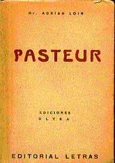 Libros de segunda mano: PASTEUR. A la sombra del sabio. - Foto 1