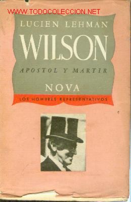 Libros de segunda mano: WILSON: Apostol y Martir (Buenos Aires, 1943)