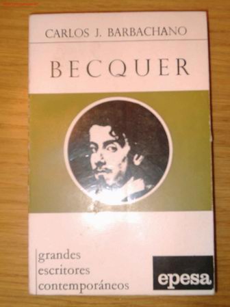 Libros de segunda mano: B&eacute;cquer / Carlos J. Barbachano - Foto 1