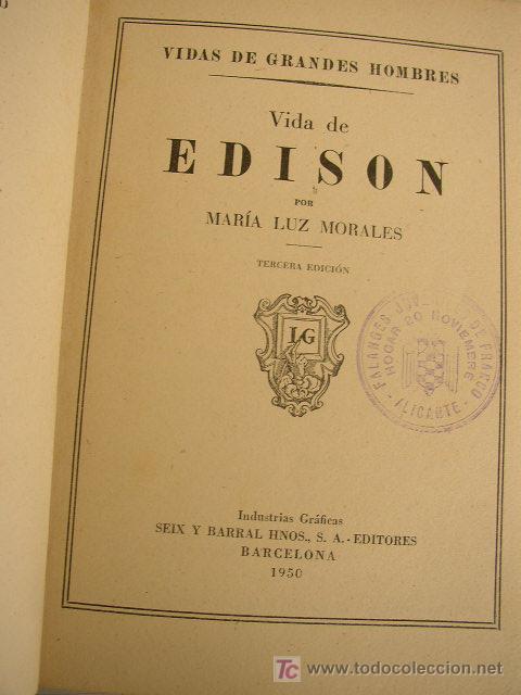Livres d'occasion: VIDA DE EDISON-MAR&Iacute;A LUZ MORALES-VIDAS DE GRANDES HOMBRES-SEIX Y BARRAL HNOS.1950-BAR.-