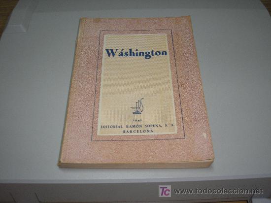 Libros de segunda mano: W&Aacute;SHINGTON  (EDITORIAL RAM&Oacute;N SOPENA, S.A.) - Foto 1