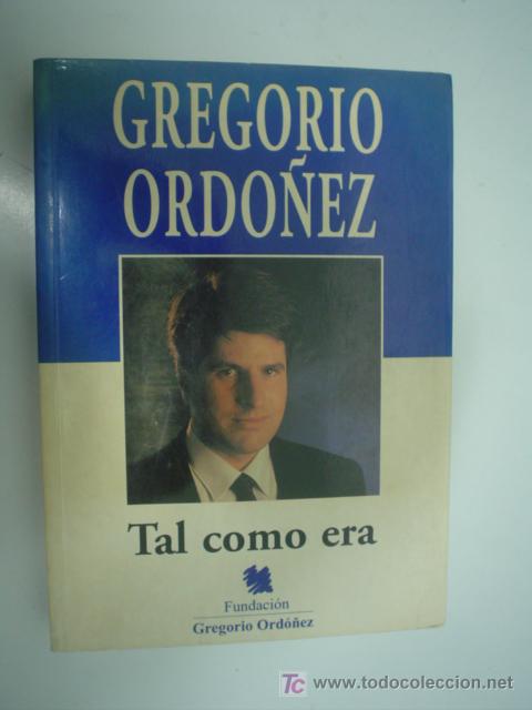 Libros de segunda mano: GREGORIO ORDO&Ntilde;EZ, TAL COMO ERA - Foto 1