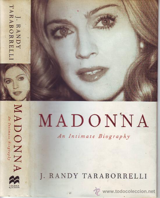 Libros de segunda mano: MADONNA AN INTIMATE BIOGRAPHY. J. RANDY TARABORRELLI. INCLUYE 39 FOTOGRAF&Iacute;AS EN BLANCO Y NEGRO