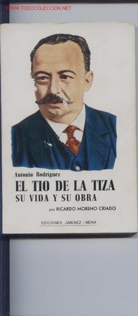 Libros de segunda mano: El tio de la Tiza.Su vida y su obra.1980.Autor del Carnaval de Cadiz
