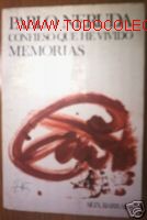 Libros de segunda mano: PABLO NERUDA.CONFIESO QUE HE VIVIDO. MEMORIAS.1981