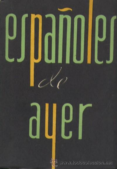 Libros de segunda mano: ESPA&Ntilde;OLES DE AYER  (A/ BI- 101) - Foto 1