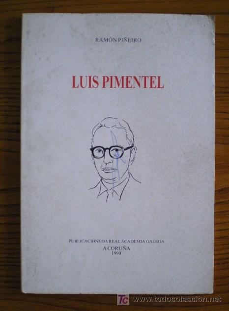 Libros de segunda mano: LUIS PIMENTEL - RAM&Oacute;N PI&Ntilde;EIRO (1990) - Foto 1