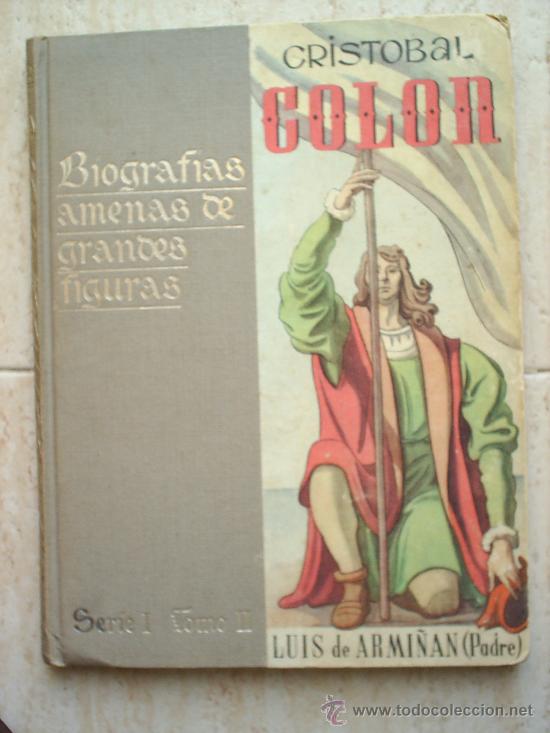 Libros de segunda mano: biografias amenas de grandes figuras-cristobal colon-1944-ediciones bebe