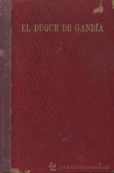 Libros de segunda mano: EL DUQUE DE GANDIA  (A/ BI- 912) - Foto 1
