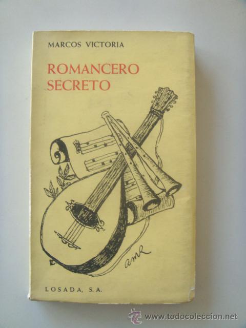 Libri di seconda mano: VICTORIA Marcos: ROMANCERO SECRETO. Primera edici&oacute;n.