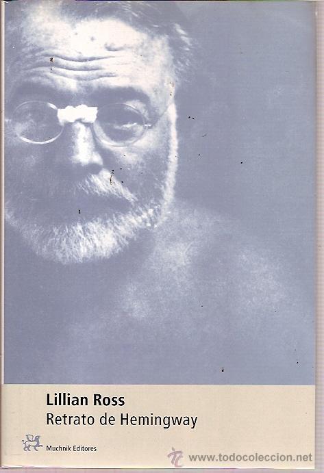Libri di seconda mano: MUCHNIK EDITORES - RETRATO DE HEMINGWAY - LILLIAN ROSS PAG 94