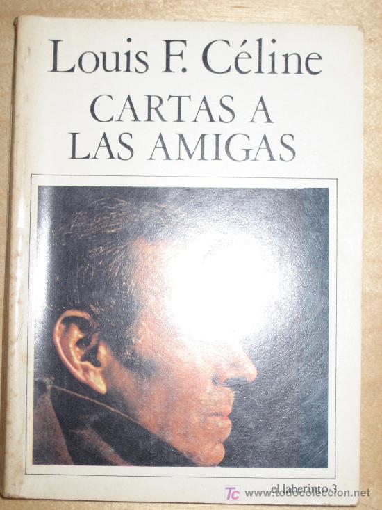 Livres d'occasion: CARTAS A LAS AMIGAS. LOUIS F. CELINE
