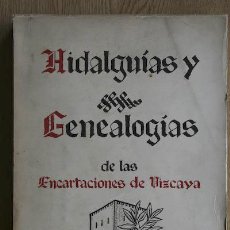 Libros de segunda mano: HIDALGUÍAS Y GENEALOGÍAS DE LAS ENCARTACIONES DE VIZCAYA CUSTODIADAS EN EL ARCHIVO HCO. PROVINCIAL.. Lote 15467203
