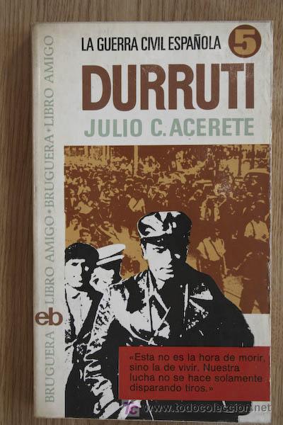 Libros de segunda mano: Durruti. Acerete (Julio C.) - Foto 1
