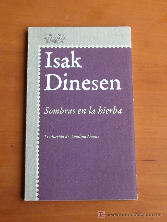 Libros de segunda mano: Isak Dinesen: Sombras en la hierba - Foto 1