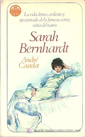 Libros de segunda mano: Sarah Bernhardt / Andr&eacute; Castelot - Foto 1