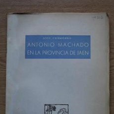 Libros de segunda mano: ANTONIO MACHADO EN LA PROVINCIA DE JAÉN. CHAMORRO (JOSÉ). Lote 17334425