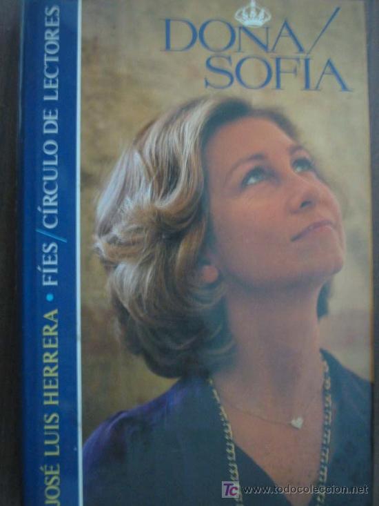 Libros de segunda mano: DO&Ntilde;A SOF&Iacute;A. HERRERA, Jos&eacute; Luis. 1984. C&iacute;rculo de lectores - Foto 1