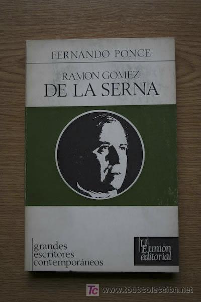 Libros de segunda mano: Ram&oacute;n G&oacute;mez de la Serna. Ponce (Fernando) - Foto 1