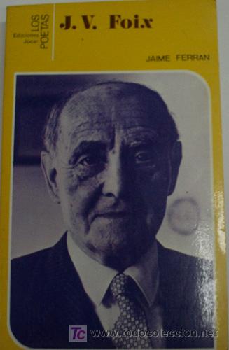 Libros de segunda mano: J.V. FOIX.  FERRAN Jaime. Ediciones J&uacute;car. 1987 - Foto 1