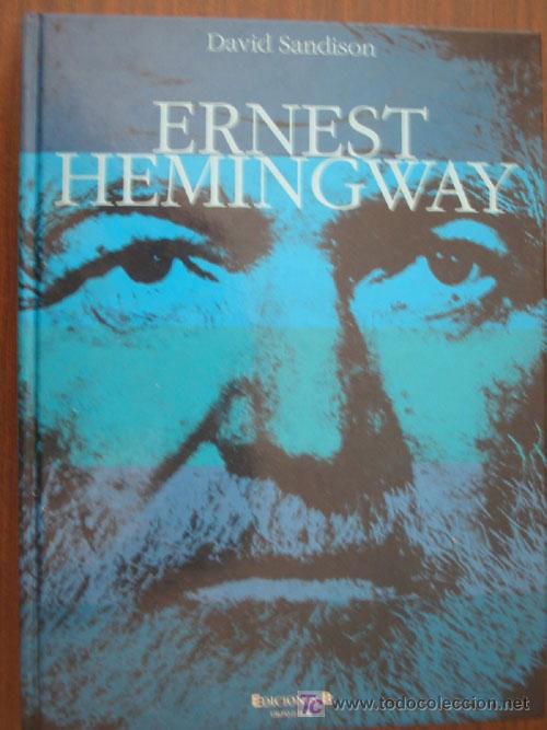 Libros de segunda mano: ERNEST HEMINGWAY. SANDISON, David. 1998. Ediciones B - Foto 1