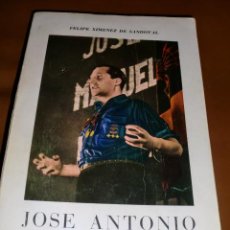 Libros de segunda mano: JOSE ANTONIO PRIMO DE RIVERA (BIOGRAFIA APASIONADA) FELIPE XIMENEZ SANDOVAL