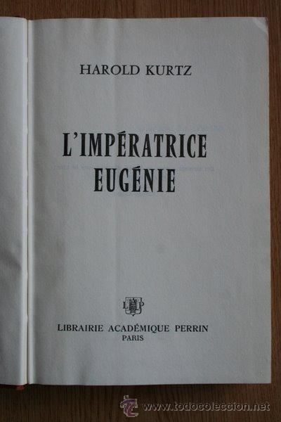 Libros de segunda mano: Limp&eacute;ratrice Eug&eacute;nie. Kurtz (Harold) - Foto 1