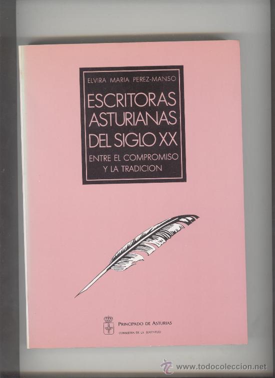 Gebrauchte B&uuml;cher: ESCRITORAS ASTURIANAS DEL SIGLO XX POR ELVIRA M&ordf; PEREZ-MANSO 1991- ESCRITORAS FEMINISTAS ASTURIANAS
