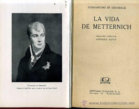 Libros de segunda mano: C. DE GRUNWALD : LA VIDA DE METTERNICH - Foto 1