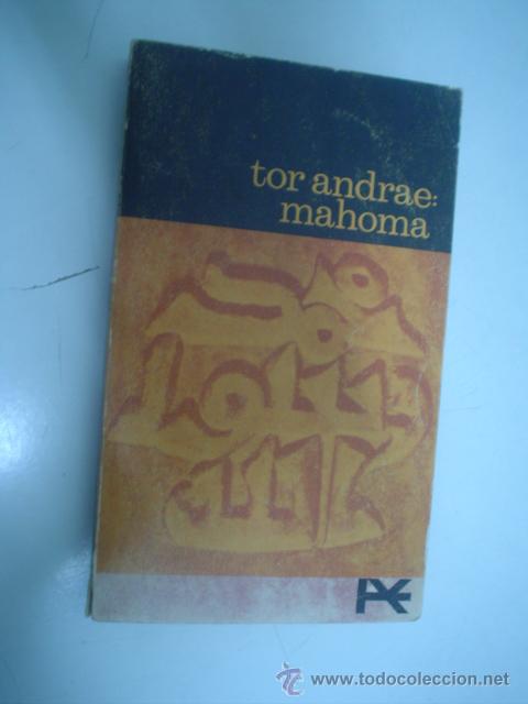 Libros de segunda mano: Tor Andrae: MAHOMA ------------ - Foto 1