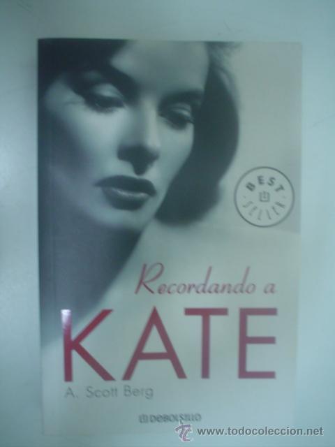 Libros de segunda mano: A. SCOTT BERG: RECORDANDO A KATE - Foto 1