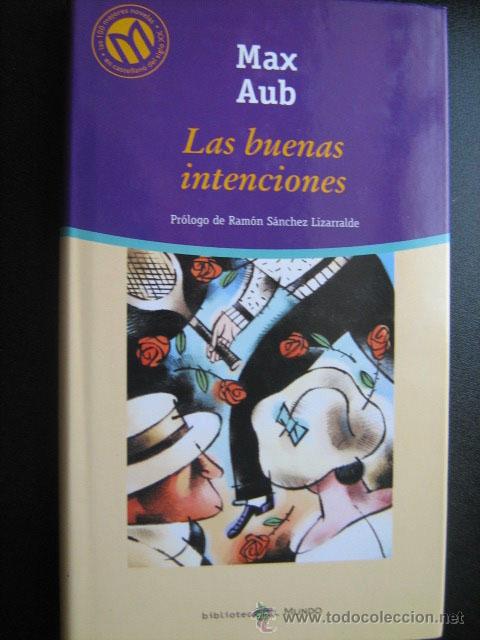 Libros de segunda mano: LAS BUENAS INTENCIONES.  AUB, Max. 2001 - Foto 1