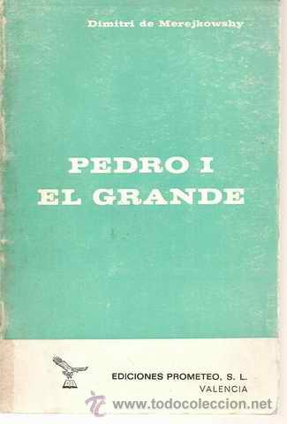 Libros de segunda mano: PEDRO I EL GRANDE - DIMITRI DE MEREJKOWSKY - Foto 1