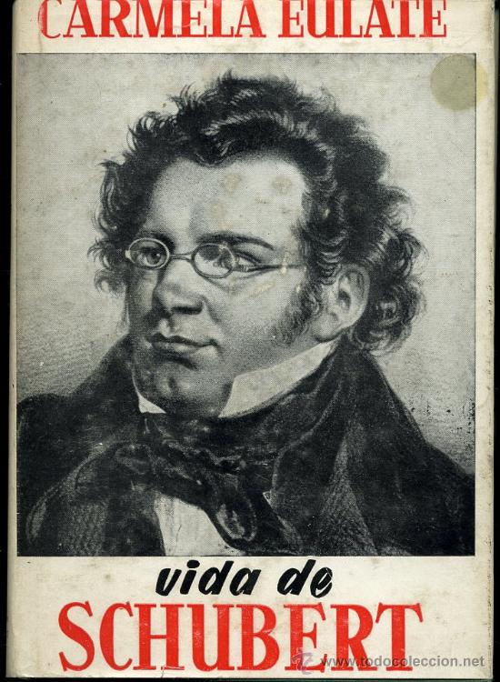 Libros de segunda mano: Vida de Schubert - Carmela Eulate - A&ntilde;o 1955 - Foto 1