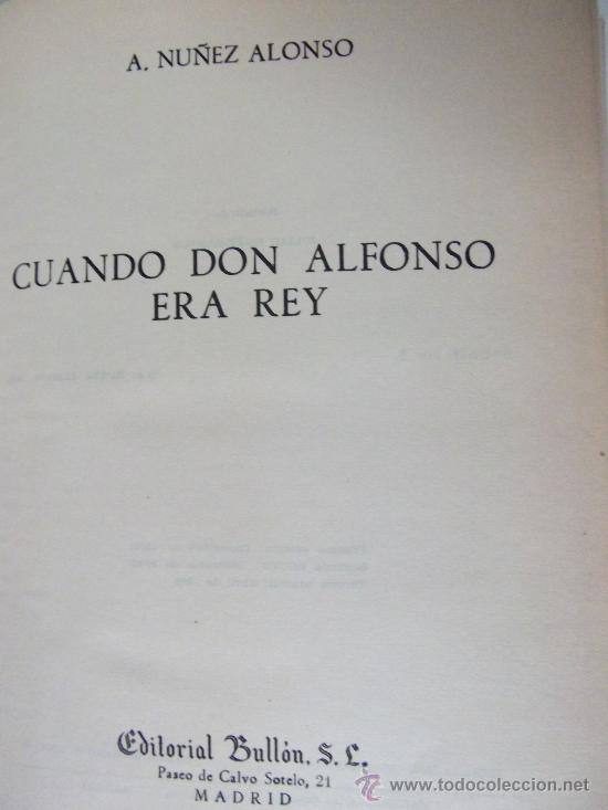 Libros de segunda mano: CUANDO DON ALFONSO ERA REY - Foto 3