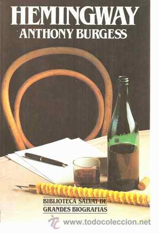Libros de segunda mano: HEMINGWAY - ANTHONY BURGUESS - Foto 1