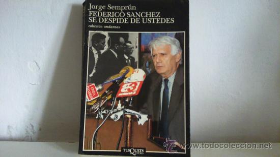 Libros de segunda mano: federico sanchez se despide de ustedes (jorge sempr&uacute;n) - Foto 1